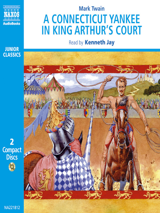 Title details for A Connecticut Yankee in King Arthur's Court by Mark Twain - Available